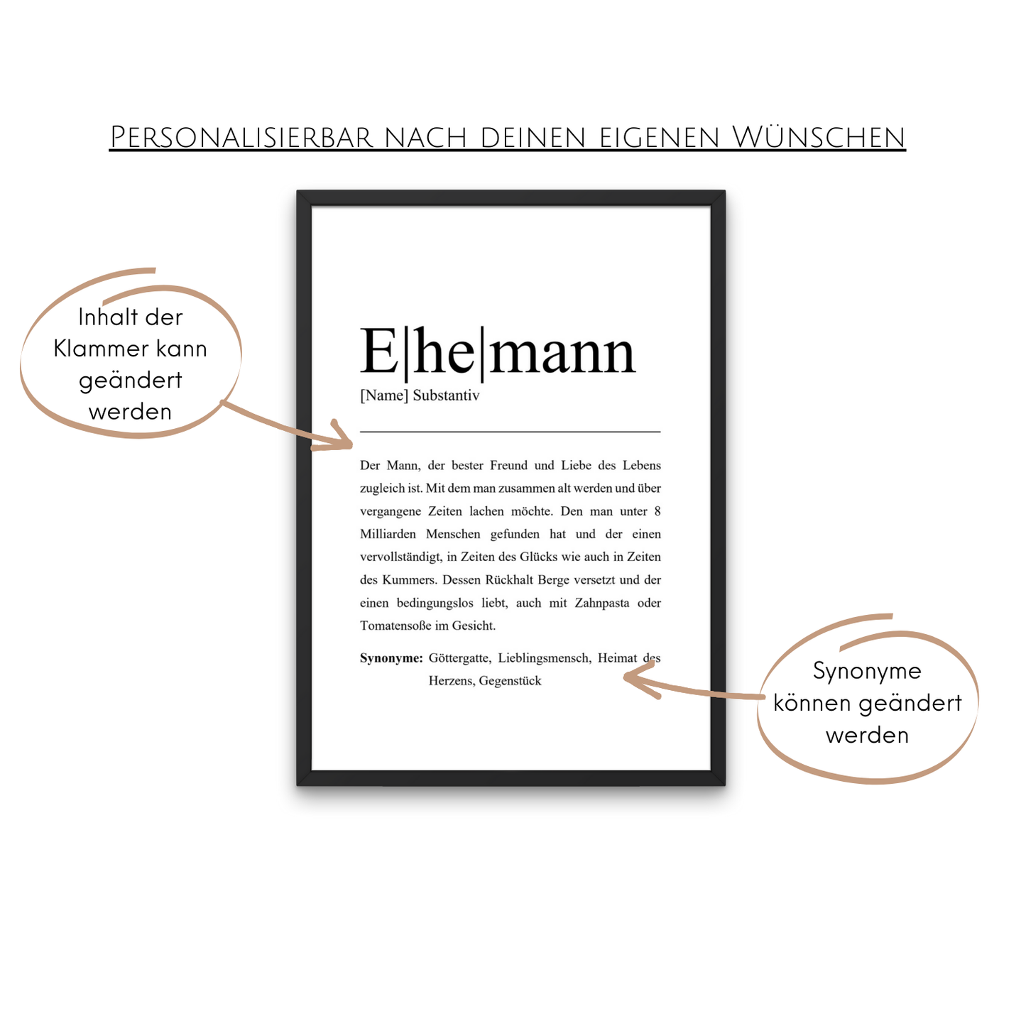 Personalisierbares Ehemann Poster mit Definition. Anpassungsmöglichkeiten für Klammerinhalt und Synonyme. Perfekt als Geschenk für Männer. Schwarzer Rahmen und einfache moderne Gestaltung betonen die individuelle Note.