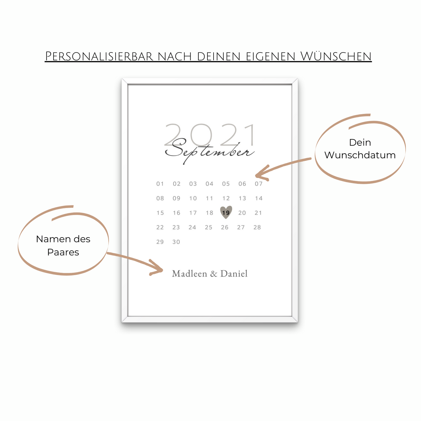 Kalender-Poster mit personalisierbarem Wunschdatum und Paarname. Ideal als Hochzeits- oder Jahrestagsgeschenk. Elegant präsentiert mit cleanem, weißem Rahmen zur individuellen Gestaltung.