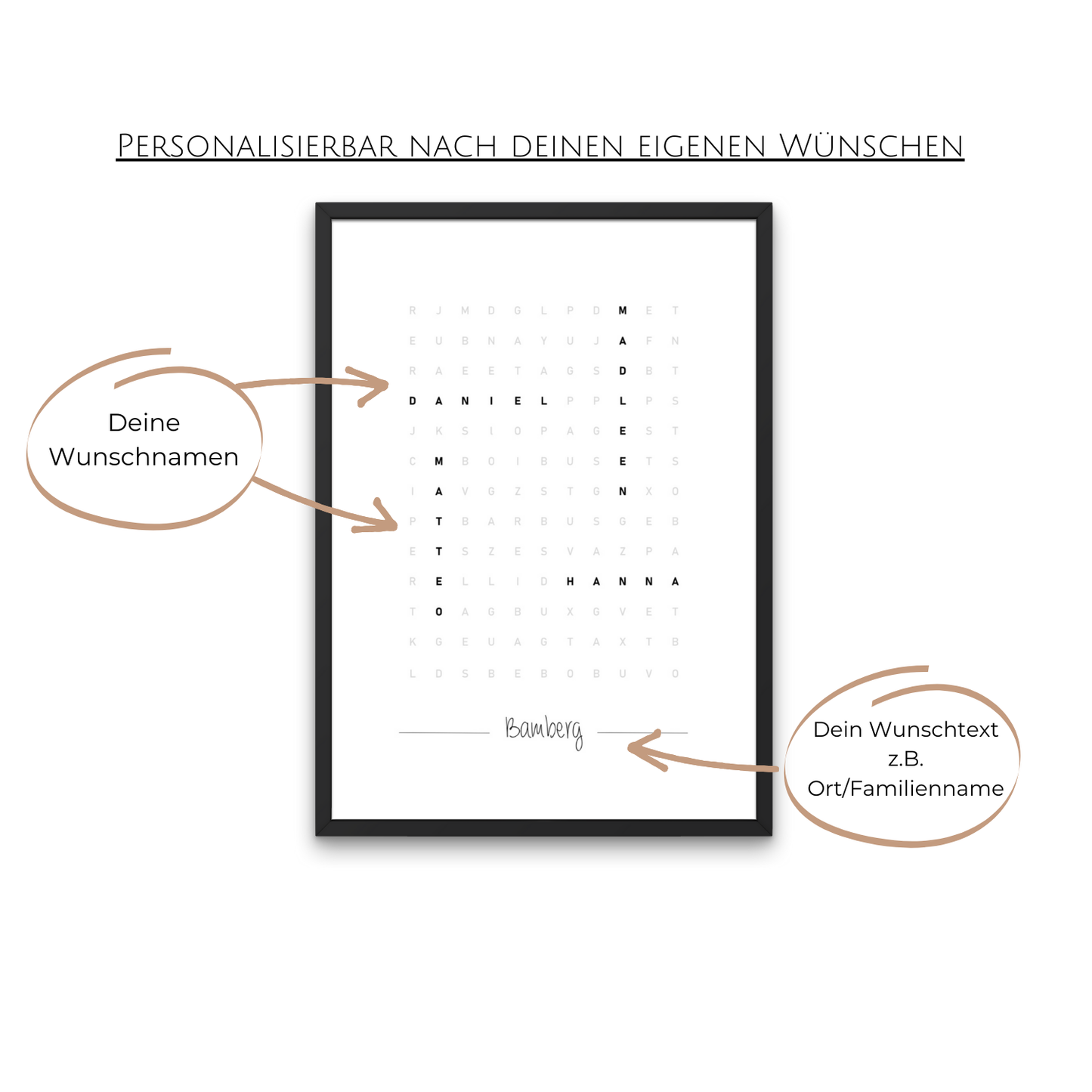 Wortsuche-Poster mit Wunschnamen und Wunschtext. Personalisierbar nach eigenen Vorstellungen. Perfekte Geschenkidee für besondere Anlässe. Abgebildet in einem schwarzen Rahmen zur individuellen Gestaltung.