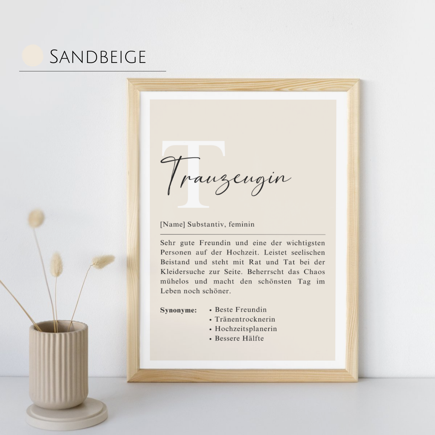 Sandbeiger Holzrahmen mit Trauzeugin-Definition. Wunderschönes Geschenk für die beste Freundin. Zeitloses Design mit persönlicher Note und weitem Einsatzbereich. Perfekte Wahl für Hochzeitsdekorationen und Erinnerungen.