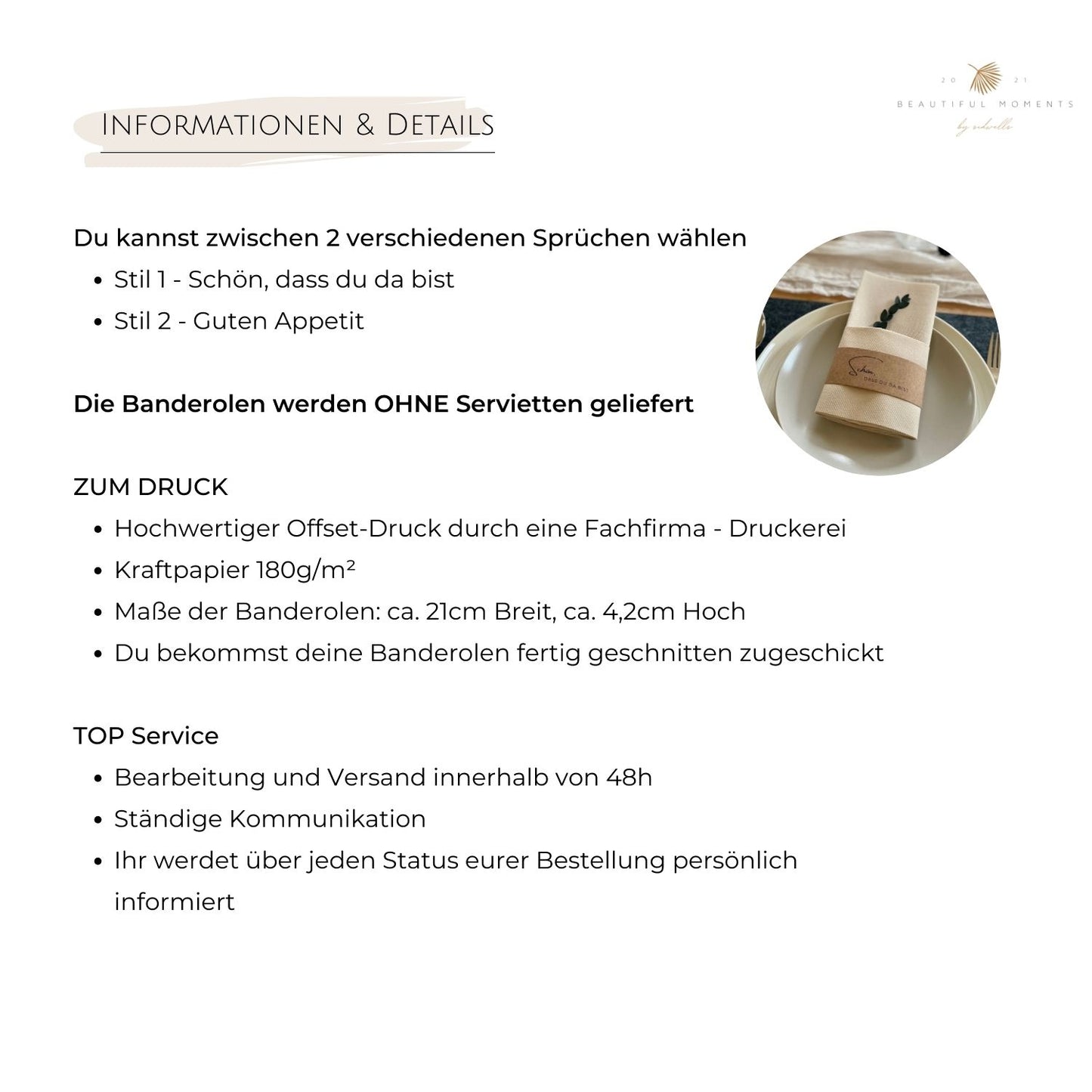 Informationen zu den verschiedenen Designs, zum Druck auf Pergamentpapier oder auch Kraftpapier, Maße und Service
