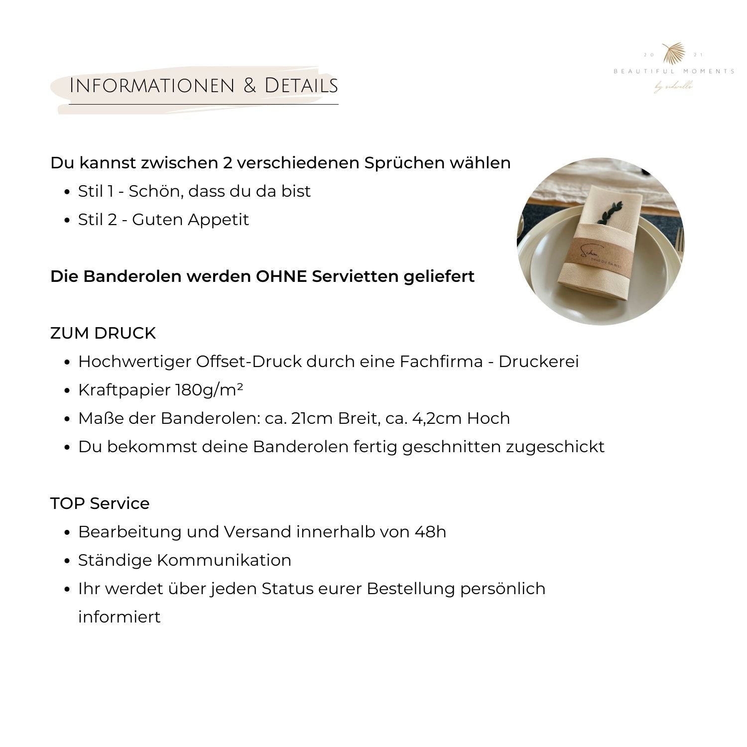 Informationen zu den verschiedenen Designs, zum Druck auf Pergamentpapier oder auch Kraftpapier, Maße und Service
