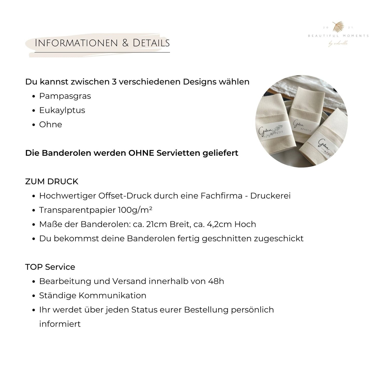 Informationen zu den verschiedenen Designs, zum Druck auf Pergamentpapier oder auch Kraftpapier, Maße und Service
