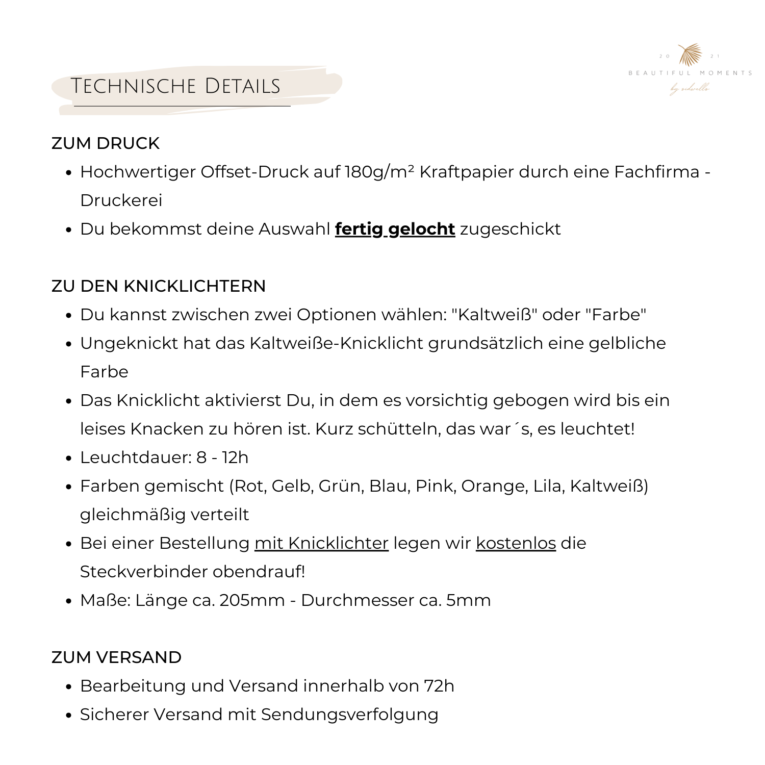 Technische Details zum Druck, zu den Knicklichtern und Service, z.B. Leuchtdauer, Farbe, Größe, usw.